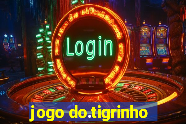 jogo do.tigrinho